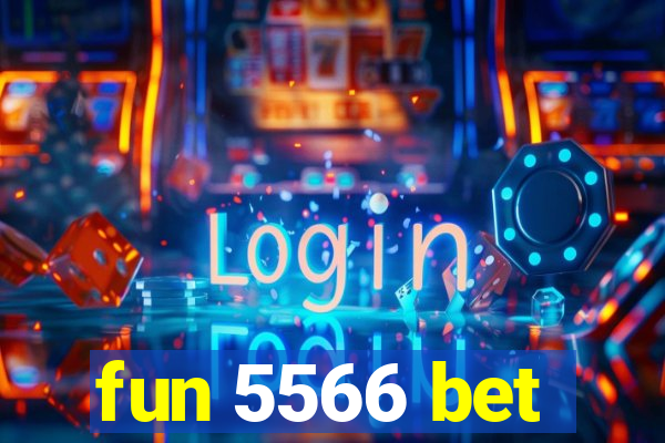 fun 5566 bet